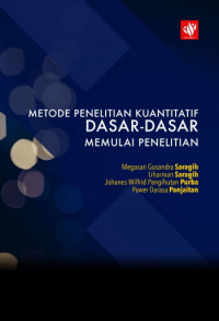 Metode Penelitian Kuantitatif: Dasar – Dasar Memulai Penelitian     (EBOOK)