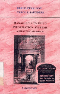 Managing And Using Information System : A Strategic   2nd Ed