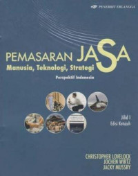 Pemasaran Jasa: Manusia, Teknologi, Strategi (Perspektif Indonesia) (Jilid 1) (Edisi 7)