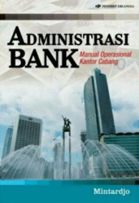 Administrasi Bank: Manual Operasional Kantor Cabang