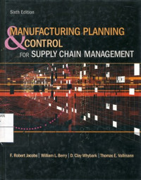 Manufacturing Planning & Control For Supply Chain Management 6th Ed.