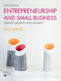 Entrepreneurship And Small Business ;Start-Up, Growth And Maturity  5th Edition   (EBOOK)