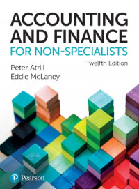 Accounting And Finance For Non-Specialists , 12th Edition