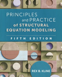 Principles and Practice of Structural Equation Modeling (SEM) 5th Edition   (EBOOK)