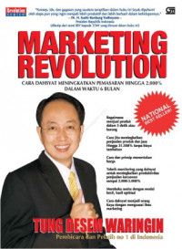 Marketing Revolution : Cara Dahsyat Meningkatkan Pemasaran Hingga 2.000 %  dalam Waktu 6 Bulan