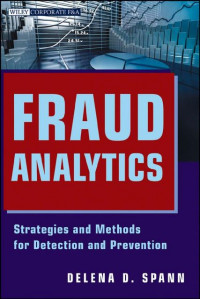 EBOOK : Fraud Analytics: Strategies And Methods For Detection And Prevention