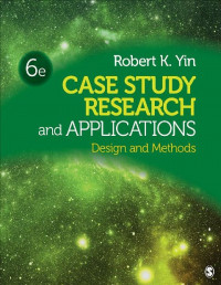 EBOOK : Case Study Research and Applications: Design and Methods, 6th Edition