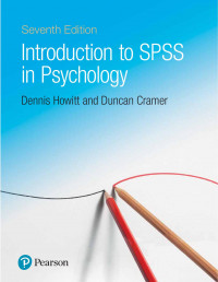 EBOOK : Introduction to SPSS in Psychology, For Version 23 and earlier , 7th Edition