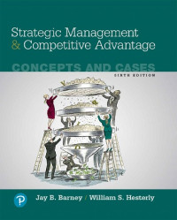 EBOOK : Strategic Management And Competitive Advantage ; Concepts And Cases, 6th Edition