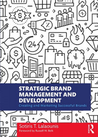 EBOOK : Strategic Brand Management And Development : Creating And Marketing Successful Brands,