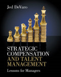 Strategic Compensation and Talent Management ; Lessons for Managers    (EBOOK)