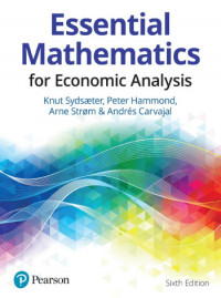 Essential Mathematics For Economic Analysis, 6th Edition   (EBOOK)