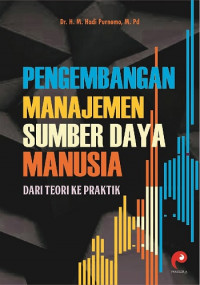 EBOOK : Pengembangan Manajemen Sumber Daya manusia dari Teori ke Praktik