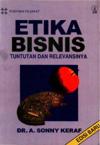 EBOOK : Etika Bisnis ; Tuntutan dan Relevansinya