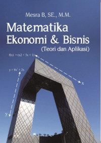 EBOOK : Matematika Ekonomi & Bisnis (Teori dan Aplikasi)