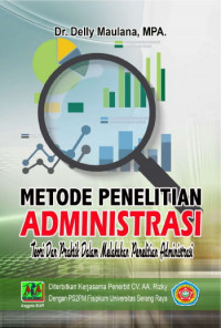 EBOOK : Metode Penelitian Administrasi; Teori Dan Praktik Dalam Melakukan Penelitian Administrasi