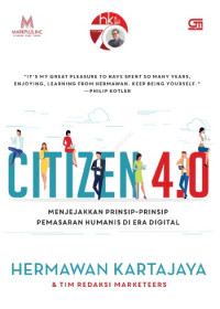 EBOOK : Citizen 4.0 ; Menjejakkan prinsip - Prinsip Pemasaran Humanis di Era Digital