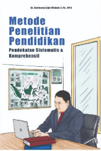 Metode Penelitian Pendidikan Pendekatan Sistematis dan Komprehensif (EBOOK)