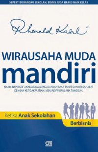 Wirausaha Muda Mandiri : Ketika Anak Sekolahan Berbisnis Part 1     (EBOOK)