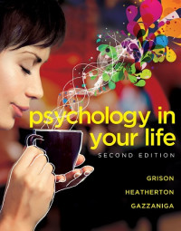 EBOOK : Psychology in Your Life, 2nd Edition