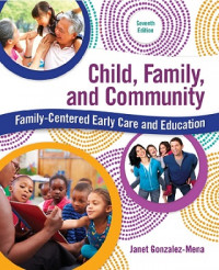 EBOOK : Child, Family, and Community Family-Centered Early Care and Education, 7th Edition