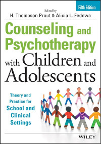 EBOOK : Counseling And Psychotherapy With Children And Adolescents : Theory And Practice For School And Clinical Settings, 5 th Edition