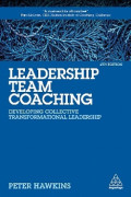 EBOOK : Leadership Team Coaching ; Developing collective transformational leadership , 4th Edition