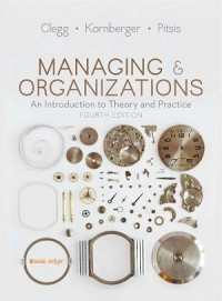 EBOOK : Manazing And Organizations ; AN Introduction To Theory And Practice , 4th Edition