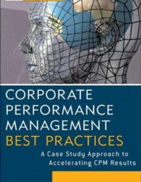 EBOOK : Corporate Performance Management Best Practices A Case Study Approach to Accelerating CPM Results,