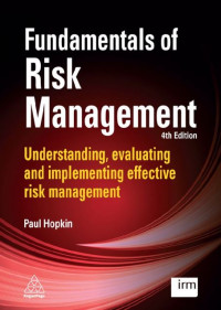 EBOOK : Fundamentals of Risk Management Understanding, Evaluating And
 Implementing  Effective Risk Management, 4th Edition