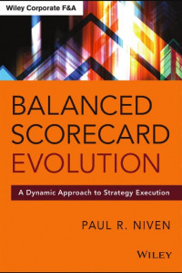 EBOOK : Balanced Scorecard Evolution ; A Dynamic Approach To Strategy Execution