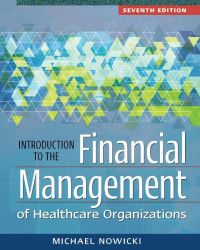 EBOOK : Introduction To The Financial Management Of Healthcare Organizations, 7th Edition