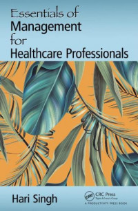 EBOOK : Essentials of Management for Healthcare Professionals,