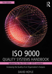 EBOOK : ISO 9000 Quality Systems Handbook Increasing the Quality of an Organization’s Outputs, 7th Editi