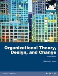 EBOOK : Organizational Theory, Design, and Change, 7th Edition, Global Edition