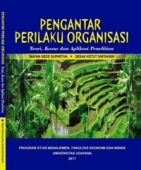 EBOOK : Pengantar Perilaku Organisasi ; Teori, Kasus dan Aplikasi Penelitian