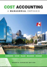 EBOOK : Cost Accounting : A Managerial Emphasis, 7th Canadian Edition