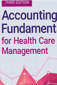 EBOOK : Accounting Fundamentals for Health Care Management, 3rd Edition