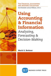 EBOOK : Using Accounting & Financial Information Analyzing, Forecasting, & Decision Making