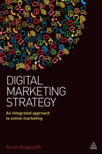 EBOOK : Digital Marketing Strategy : an Integrated Approach to Online Marketing, 1st Edition