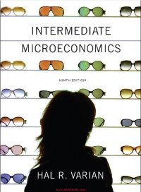 EBOOK : Intermediate Microeconomics ; A Modern Approach, 9th Edition