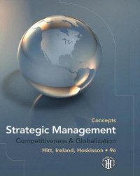 EBOOK : Strategic Management ; Competitiveness And Globalization; concepts, 9th Edition