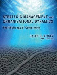 EBOOK : Strategic Management and Organisational Dynamics : The Challenge of Complexity to Ways of Thinking About Organisations, 6th Edition