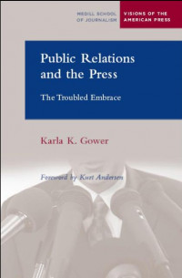 EBOOK : Public Relations And The Press : The Troubled Embrace,