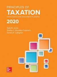 EBOOK : Principles of Taxation; for Business and Investment Planning 2020 Edition