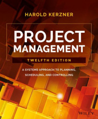 EBOOK : Project Management : A Systems Approach to Planning, Scheduling, and Controlling, 12th Edition