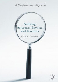 EBOOK : Auditing, Assurance Services, and Forensics; A Comprehensive Approach,