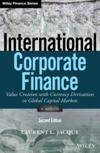 EBOOK : International Corporate Finance : Value Creation With Currency Derivatives in Global Capital Markets, 2nd Edition