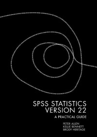 EBOOK : SPSS Statistics Version 22: A practical guide 3rd Edition