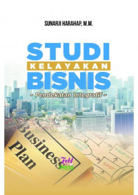 EBOOK : Studi Kelayakan Bisnis; Pendekatan Integratif